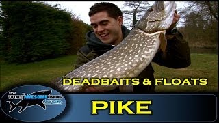 Pike fishing with Deadbaits and Floats  The Totally Awesome Fishing Show [upl. by Sokem303]