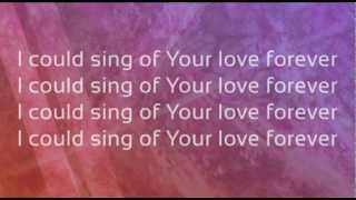 I Could Sing of Your Love Forever worship video [upl. by Huff840]