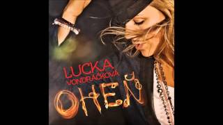 LUCIE VONDRÁČKOVÁ  Oheň lyrics [upl. by Lucky]