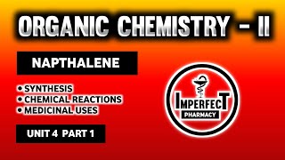 Napthalene  Synthesis  Chemical Reactions  Medicinal Uses  Polynuclear Hydrocarbons  B Pharma [upl. by Darraj]