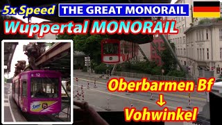 5x Wuppertaler Schwebebahn Wuppertal Suspended Monorail  Oberbarmen Bf → Vohwinkel [upl. by Evans]