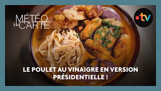 Gastronomie  le poulet au vinaigre en version présidentielle [upl. by Hera]