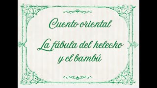 La fábula del helecho y el bambú Perseverancia Hebreos 10 36 [upl. by Esined]