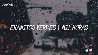 Mil horas  Enanitos verdes  lyrics  letra [upl. by Bathsheba]