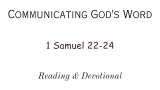 quotReading amp Devotional of 1 Samuel 2224quot [upl. by Xuaeb]