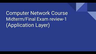 Computer Network  MidtermFinal exam review1Application Layer [upl. by Lucienne]