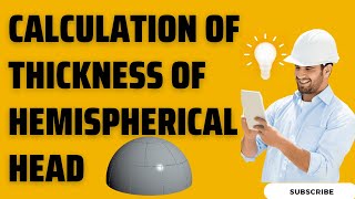 Example Calculation of Thickness of Hemispherical Head [upl. by Ydnelg]