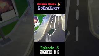 Episode –5  Police Entry 🚨  gameplay music youtubeshorts [upl. by Alessandra]