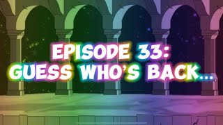 Ruined Rainbow Reality Season 2 Episode 33 Guess Who’s Back…MY AU [upl. by Euk382]