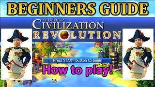 Sid Meiers Civilization Revolution Beginners Guide [upl. by Onitnelav]