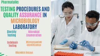 Testing Procedures and Quality Assurance in microbiology Laboratory [upl. by Noimad730]