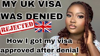 HOW AND WHY I WAS DENIED UK VISA  HOW I GOT MY UK STUDY VISA APPROVED AFTER VISA DENIAL My Story [upl. by Stein]