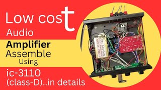 LOW PRICE  STEREO AUDIO AMPLIFIER ASSEMBLED  USING CA 3110IC MODULE  CLASS D  IN DETAILS [upl. by Muhcan]