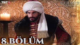 Mehmed Fetihler Sultanı 8 Bölüm trt1 [upl. by Linder]