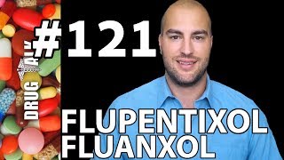 FLUPENTIXOL FLUANXOL  PHARMACIST REVIEW  121 [upl. by Oona318]