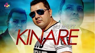 Latest Punjabi Song 2017  MJ Meet  Kinare  Goyal Music  New Punjabi Song 2017 [upl. by Georgeta]