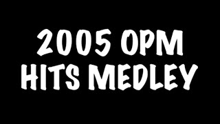 2005 OPM HITS MEDLEY KARAOKE VIDEO [upl. by Tsirc]