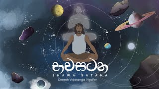 Bhawa Satana භවසටන  Deneth Viduranga  Wolfer [upl. by Ul]