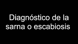 Diagnóstico de la sarna o escabiosis [upl. by Av]