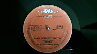 Mantus ‎– Dance It Freestyle Rhythm [upl. by Leamsi]