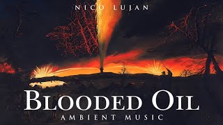 Blooded Oil [upl. by Anitsirhcairam]