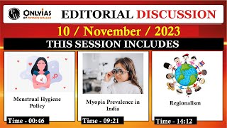 10 November 2023  Editorial Discussion  Regionalism Menstrual Health Myopia [upl. by Llenrag]