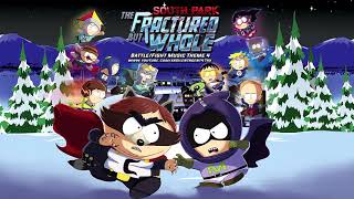 South Park The Fractured But Whole  BattleFight Music Theme 4 Raisins Girls [upl. by Aleil]