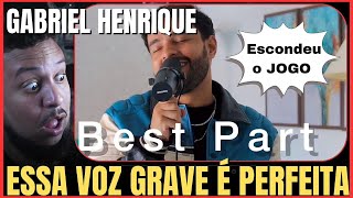 GABRIEL HENRIQUE  Best Part  VOCAL COACH REACTION [upl. by Arracahs921]