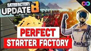 How to setup an EFFICIENT Starter Factory in Satisfactory Update 8  UBG 5 [upl. by Ynnam448]