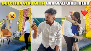 Injection Vlog with Goa wali Girlfriend  PDI Uncuts amp Vlogs [upl. by Amaerd180]