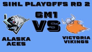 Alaska Aces vs Victoria Vikings RD 2 GM 1  SIHL PLAYOFFS [upl. by Jolee]