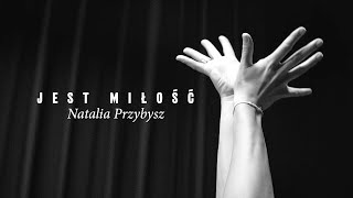 Natalia Przybysz  Jest miłość Official Video [upl. by Gosser]