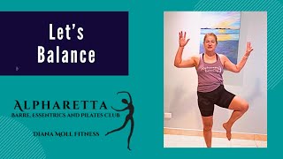 Lets Balance  Alpharetta Barre Essentrics and Pilates Club [upl. by Baryram]