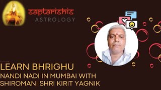 Learn Bhrigu Nandi Nadi  Offline Classes in Mumbai With Kirit Siromani Ji  Saptarishis Astrology [upl. by Accisej]