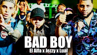 El Alfa x Lual La L x Jezzy  BAD BOY Video Oficial 4K [upl. by Frodine]