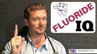 IQ and Fluoride Whats a Parent to Do [upl. by Sheeran]