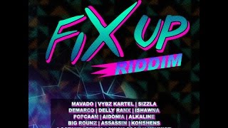 FIX UP RIDDIM MIX FT SEAN PAUL VYBZ KARTEL AIDONIA amp MORE DJ SUPARIFIC [upl. by Airehc]