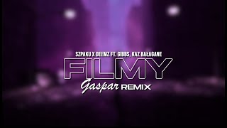 Szpaku x Deemz feat Gibbs Kaz Bałagane  Filmy GASPAR REMIX [upl. by Ocana]