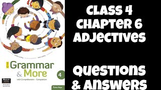 Chapter 6 Adjectives  Class 4  Grammar amp More  Study with Kajol [upl. by Aivato]