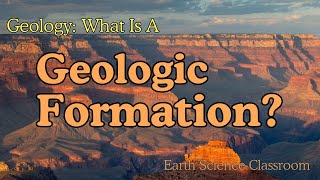 What Is A Geologic Formation [upl. by Daveda782]