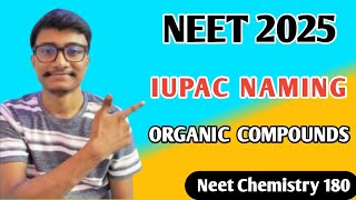 IUPAC NOMENCLATURE of Organic Compounds for NEET 2025 [upl. by Odarnoc]