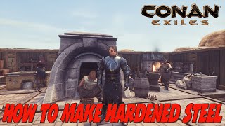 Conan Exiles How To Get Hardened Steel [upl. by Maroney691]