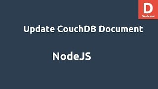 NodeJS Update Document CouchDB [upl. by Bray850]