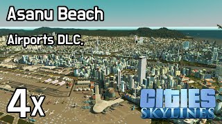 Cities Skylines  Asanu Beach 4x Airports DLC [upl. by Ecnerwaled9]