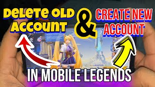 how to DELETE account in Mobile Legends and Create New Accout [upl. by Parrott]