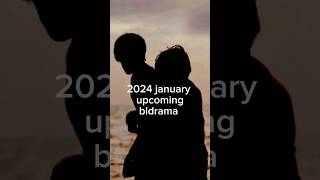 2024 january bldrama upcoming drama bldramaseries [upl. by Tenaj575]