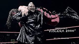 WWE UNRELEASED Viscera “Viscera 2000” Theme SongJim Johnston [upl. by Ecneralc]