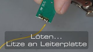 Löten Litze an Leiterplatte [upl. by Lilli]