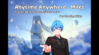 Anytime Anywhere  Milet  Frieren Beyond Journeys End ED  Male Cover [upl. by Yaya]