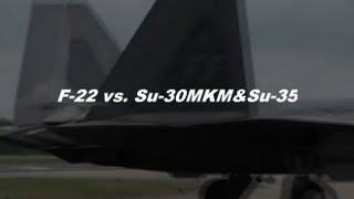 F22 vs Su30 Su35 Amazing performance in the air [upl. by Ambrosia]